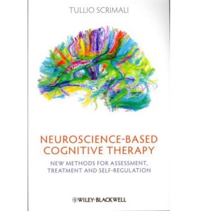 Neuroscience based cognitive therapy