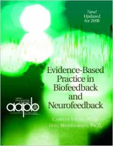 Evidence-Based Practice in Biofeeback and Neurofeedback